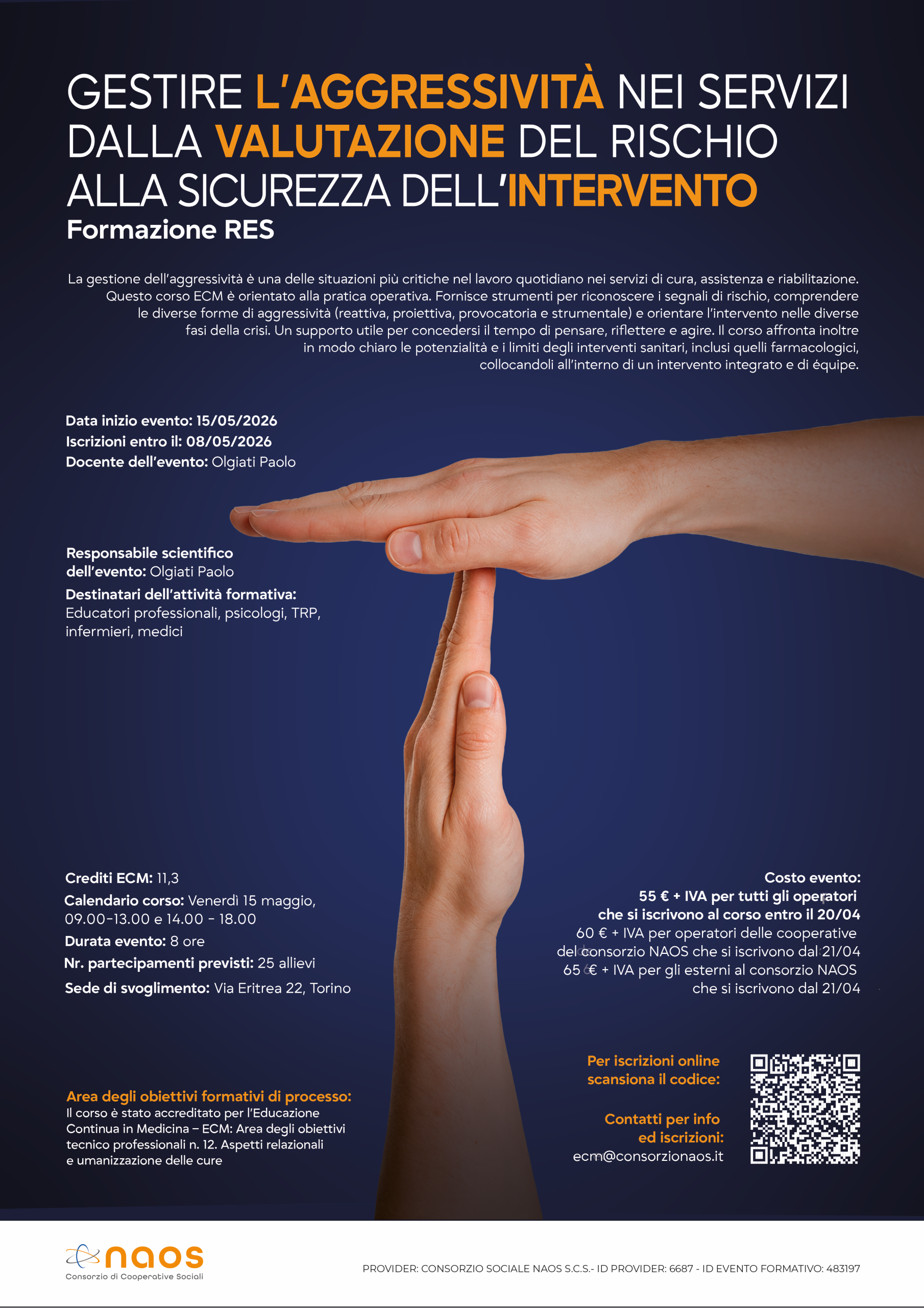 GESTIRE L’AGGRESSIVITA’ NEI SERVIZI: DALLA VALUTAZIONE DEL RISCHIO ALLA SICUREZZA DELL’INTERVENTO - 15 Maggio 2026